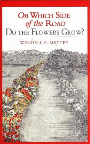 On Which Side of the Road Do the Flowers Grow? (Kindle Edition)