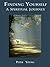 Finding Yourself: A Spiritual Journey