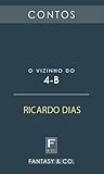 O Vizinho do 4-B by Ricardo   Dias