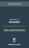 Soltem o Kraken! by Inês Montenegro