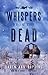 Whispers from the Dead (Ser...