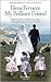 My Brilliant Friend (The Neapolitan Novels, #1)