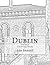 Dublin, Ireland Coloring Book: Color Your Way Through Historic Dublin Ireland