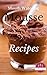 Mousse Recipes: Most Amazing Mousse Recipes Ever Offered