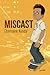 Miscast