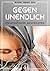GEGEN UNENDLICH. Phantastische Geschichten – Nr. 6 (German Edition)