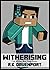 Witherising: An Unofficial ...