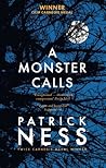 A Monster Calls by Patrick Ness A Monster Calls by Patrick Ness