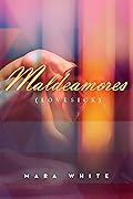Maldeamores: Lovesick