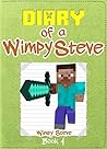 MINECRAFT: Diary of a Minecraft Steve: Book 4 (An Unofficial Minecraft Book): (Minecraft, Minecraft Secrets, Minecraft Stories, Minecraft Books, Minecraft ... Books, Minecraft Diary, Minecraft Steve,)
