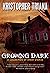Growing Dark