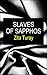 Slaves of Sapphos: Dark Lesbian SF/Fantasy