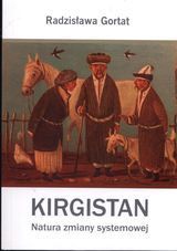 Kirgistan. Natura zmiany systemowej