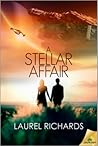 A Stellar Affair by Laurel  Richards
