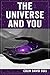 The Universe and you by Colin Bull