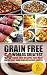 Grain Free: 50 Worlds Great...