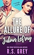 The Allure of Julian Lefray (The Allure, #1) 