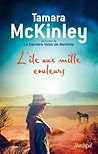 L'île aux mille couleurs by Tamara McKinley