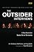 The Outsider Interviews: A ...