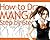 HOW TO DRAW MANGA: Quick Learner Series