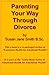 Parenting Your Way Through Divorce (Little Book Series of Emotional Health for Emotional Wealth 10)