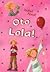Oto Lola! by Isabel Abedi
