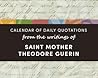 Calendar of Daily Quotations from the Writings of Saint Mother Theodore Guerin