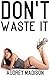 Don't Waste It (Taboo Household Nursing Fantasy)