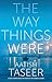 way things were, the by Aatish Taseer way things were, the by Aatish Taseer