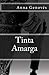 Tinta Amarga (Spanish Edition)