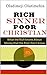 Rich Sinner Poor Christian: What The Rich Knows & Do That Pastors Don't Know and can't Teach About Prosperity