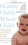 Healthy Child, Whole Child by Stuart H. Ditchek