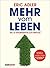 Mehr vom Leben by Eric Adler