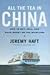 All the Tea in China by Jeremy Haft