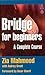 Bridge for Beginners by Zia Mahmood