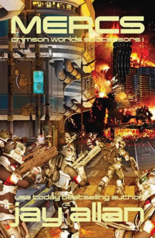 Mercs (Crimson Worlds Successors #1)