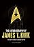 The Autobiography of James T. Kirk by David A. Goodman