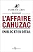 L'affaire Cahuzac by Fabrice Arfi