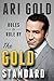 The Gold Standard by Ari Gold