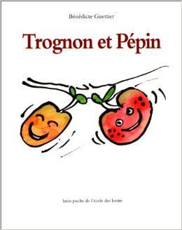 Trognon et Pépin (Hardcover)