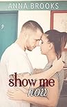 Show Me How by Anna Brooks