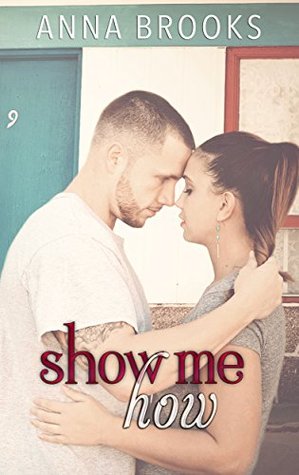 Show Me How (It's Kind of Personal, #2)