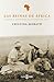 Las reinas de África by Cristina Morató