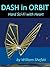 Dash In Orbit: Hard Sci-Fi With Heart