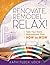 Renovate, Remodel... Relax!