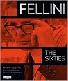 Fellini: The Sixties