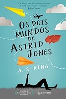 Os Dois Mundos de Astrid Jones