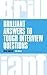 Brilliant Answers to Tough Interview Questions by Susan Hodgson