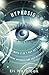 Hypnosis: The Ultimate 2 in 1 Box Set Guide to Mastering Hypnosis and Self-Hypnosis (Self Hypnosis - Neuro Linguistic Programming - Neuroplasticity - Hypnosis ... - How to Hypnotize Anyone - Mind Control)