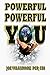 Powerful Powerful You: Understanding Your Power